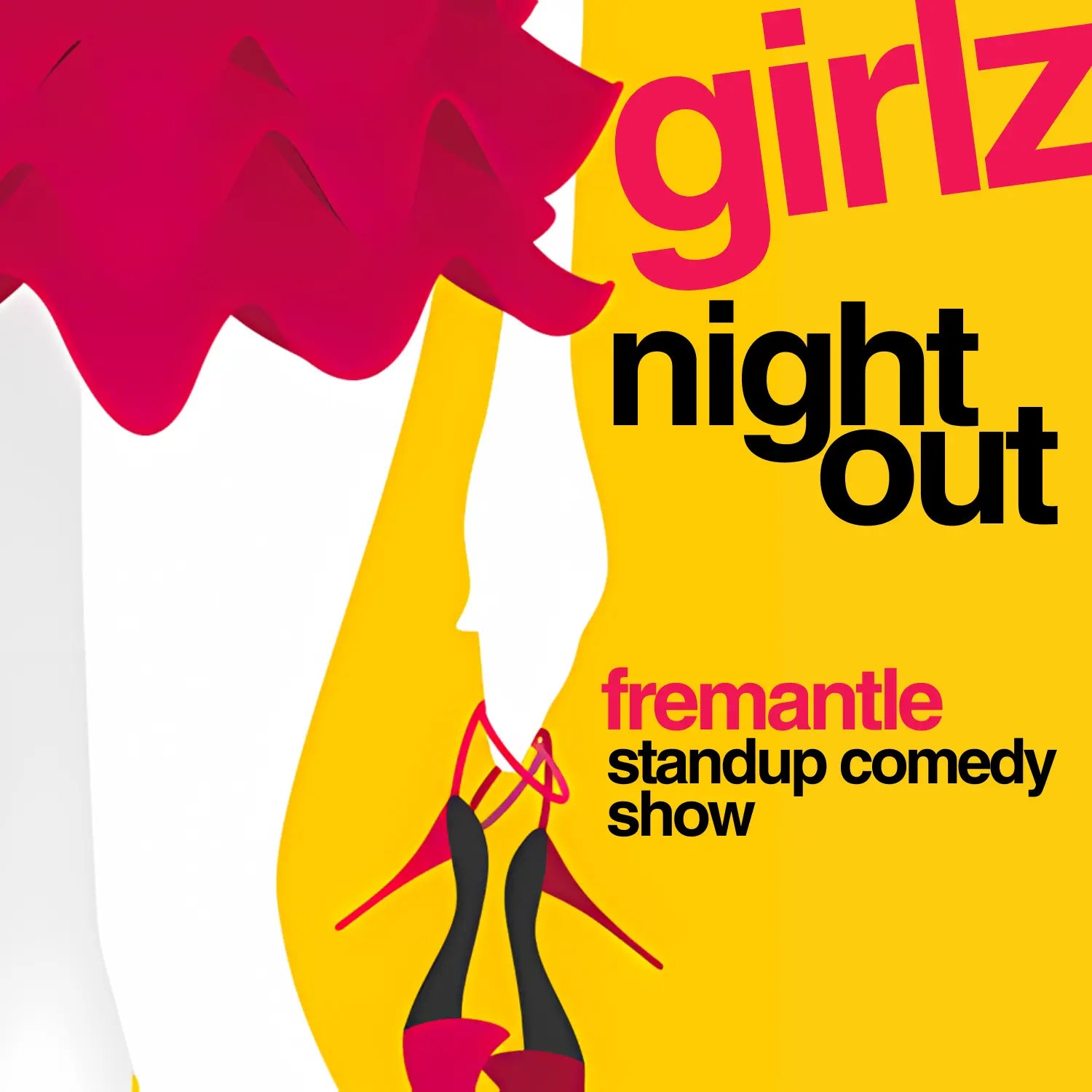 Poster for Girlz Night Out, showcasing top comedians at Comedy Lounge Fremantle for a great night out. buy tickets now.